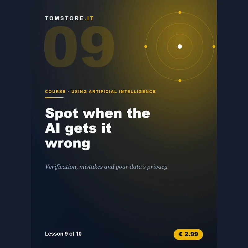 Spotting when AI gets it wrong (and protecting your data)